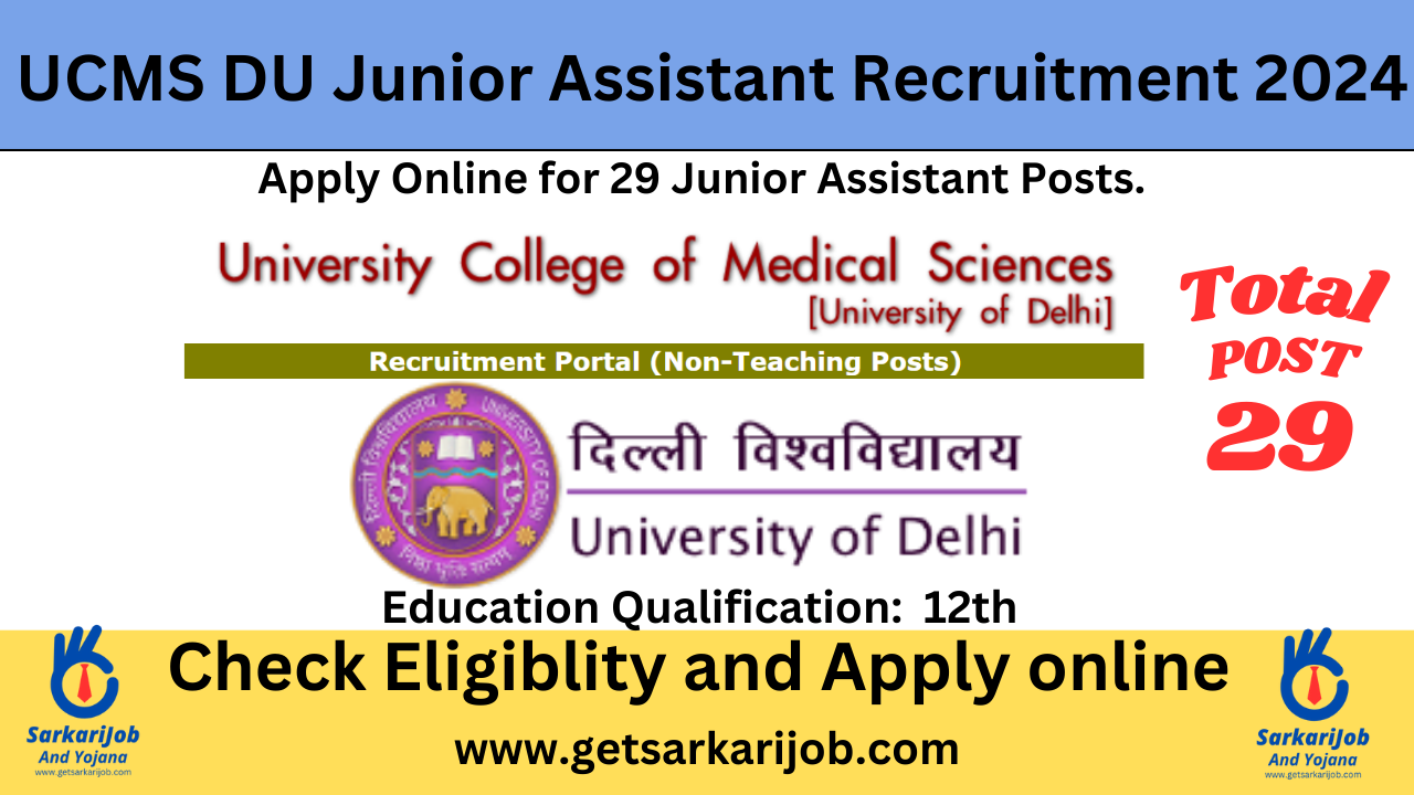 UCMS DU Junior Assistant Recruitment 2024